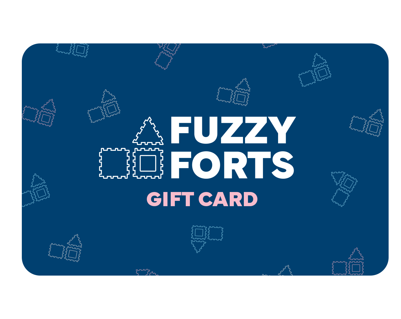 Fuzzy Forts Gift Card